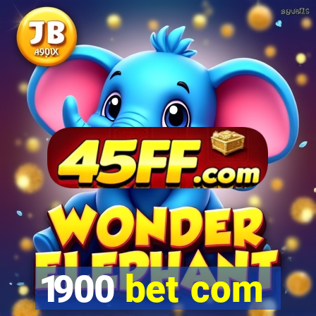 1900 bet com